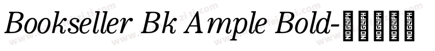 Bookseller Bk Ample Bold字体转换